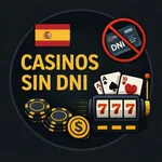 Casinos sin DNI Casinos sin DNI