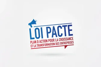 La loi PACTE : pour la croissance et la transformation des entreprises