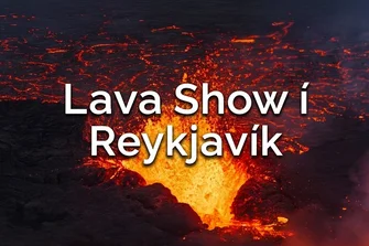 Lava Show í Reykjavík