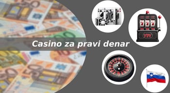 Online casino za pravi denar v Sloveniji