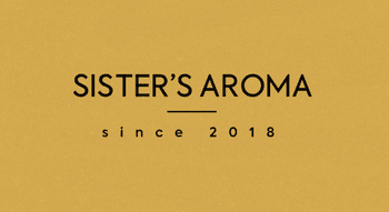 Sister’s Aroma