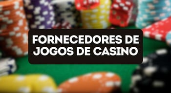 Fornecedores de jogos de casino em Portugal