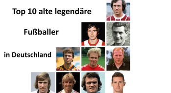 Top 10 alte legendäre Fußballer in Deutschland