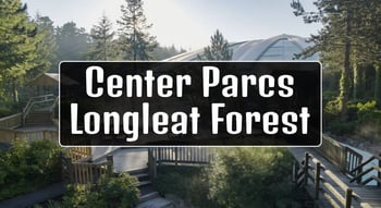 Center Parcs Longleat Forest