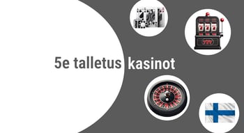 casino 5e talletus