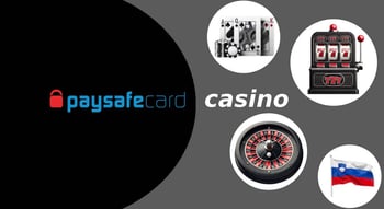 Spletne igralnice za Paysafecard v Sloveniji