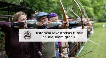 Historični lokostrelski turnir na Blejskem gradu