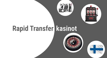 Rapid Transfer kasinot
