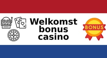 Welkomstbonus casino