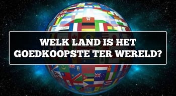 Welk land is het goedkoopste ter wereld?