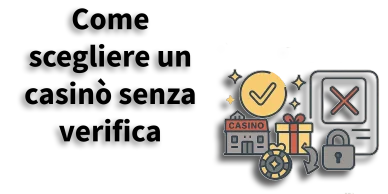Guida alla scelta di un casinò senza documenti