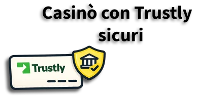 Casino Trustly sicuri