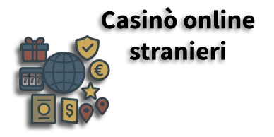 Casinò stranieri affidabili