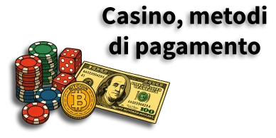 Metodi di pagamento casino