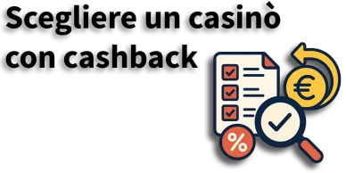 Come scegliere un casinò con cashback Scegliere un casinò con cashback