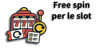Free spin utilizzabili su slot selezionate Free spin per le slot