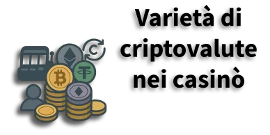 Varietà di criptovalute nei casinò Criptovalute popolari nei casinò