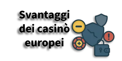 Casinò europei non AAMS: possibili svantaggi e rischi per i giocatori