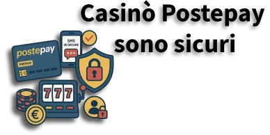 Casino Postepay sicuri Casino online con Postepay sicuri