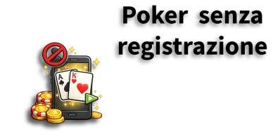 Poker online senza registrazione