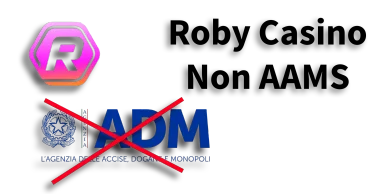 Roby Casino senza licenza ADM