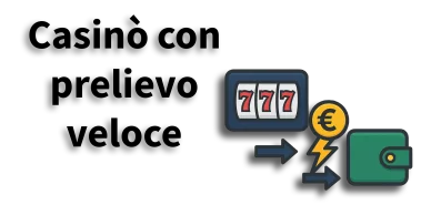 Casinò con prelievo veloce