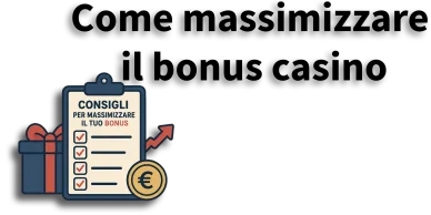 Come massimizzare il bonus casino Consigli bonus casino