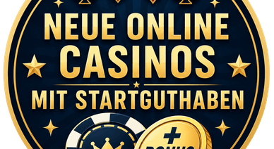Neue Online Casinos mit Startguthaben