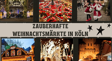 Zauberhafte Weihnachtsmärkte in Köln