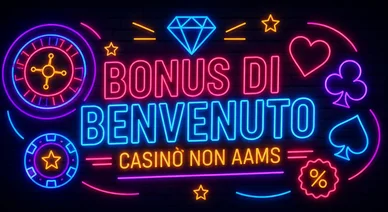 Bonus di benvenuto per casinò non AAMS