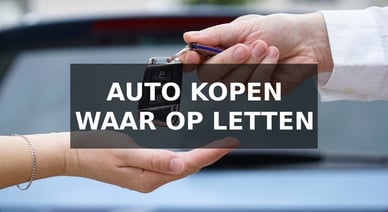 Auto kopen waar op letten