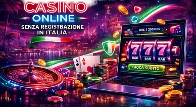 Casinò online senza registrazione in Italia