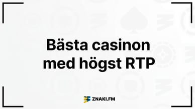 Texten Bästa casinon med högst RTP med ZnakiFMs logga