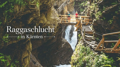 Raggaschlucht in Kärnten