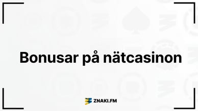 Text: Bonusar på nätcasinon med Znaki FM:s logotyp