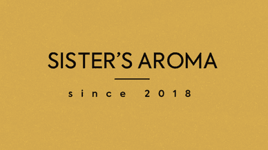 Sister’s Aroma