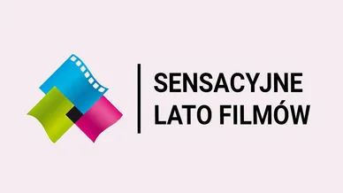 Sensacyjne Lato Filmów Festiwal Sensacyjne Lato Filmów