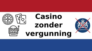 Casino zonder vergunning