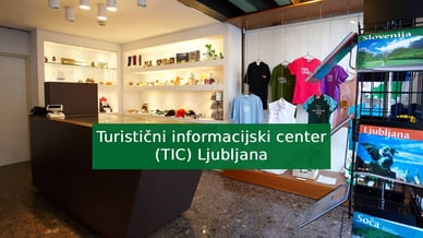Turistični informacijski center (TIC) Ljubljana