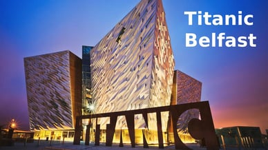 Titanic Belfast