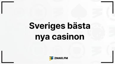 Texten Sveriges bästa nya casinon med Znaki FM logga