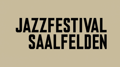 Jazzfestival Saalfelden Festival