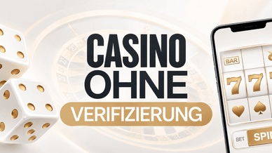Was bedeutet ein Online Casino ohne Verifizierung