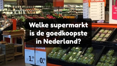 Welke supermarkt is de goedkoopste in Nederland?