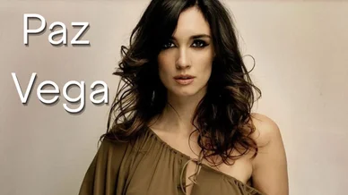Paz Vega Paz Vega