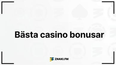 Texten “Bästa casino bonusar” på vit bakgrund med ZNAKI.FM-logotyp