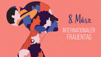 Internationaler Frauentag – 8. März
