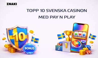 Topp 10 svenska casinon med Pay N Play