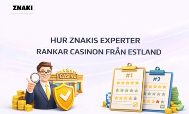 Hur Experten på Znaki FM rankar nätcasinon från Estland