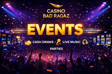 Events im Casino Bad Ragaz Ag